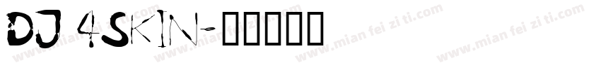 DJ 4Skin字体转换